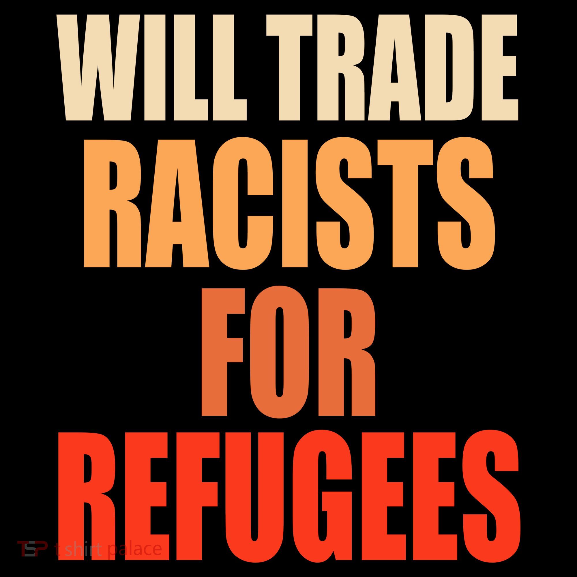 Will Trade Racists For Refugees Backpack