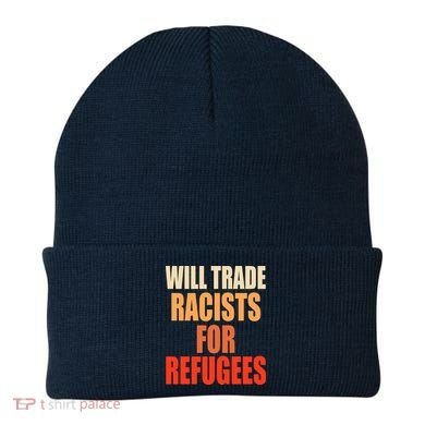 Will Trade Racists For Refugees Beanie