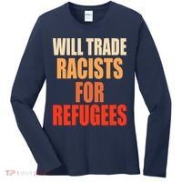 Will Trade Racists For Refugees Women's Long Sleeve Shirt thumb 0