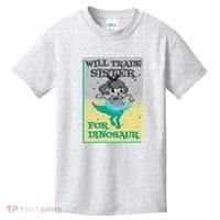 Will Trade Sister For Dinosaur Kids T-Shirt thumb 0