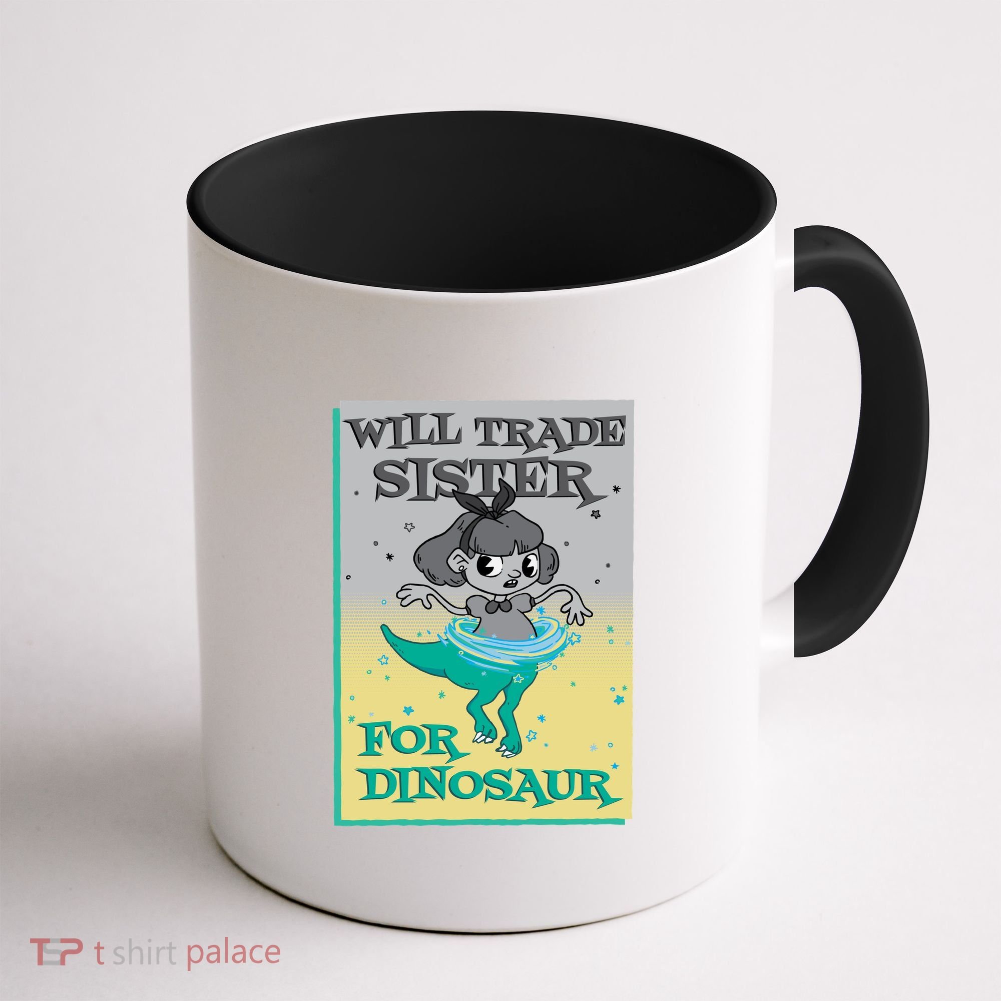 Will Trade Sister For Dinosaur Coffee Mug
