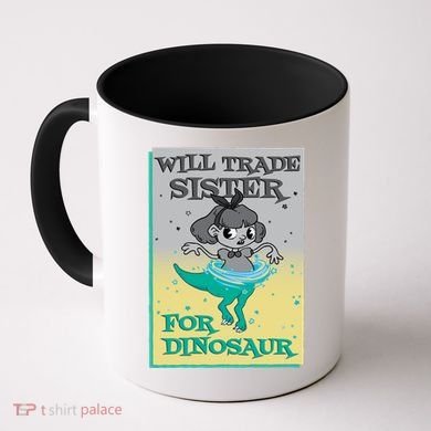Will Trade Sister For Dinosaur Coffee Mug