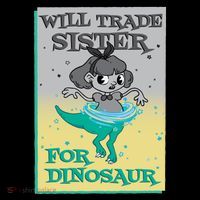 Will Trade Sister For Dinosaur Ornament thumb 1