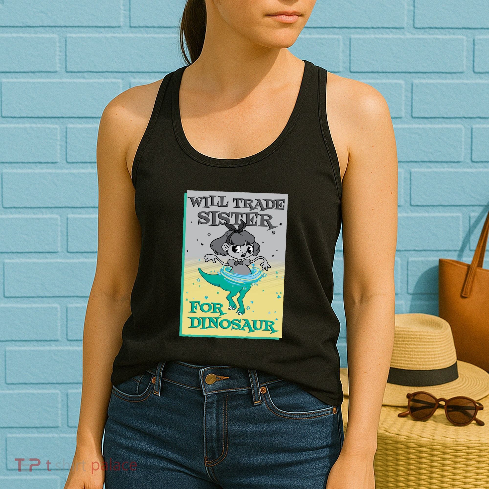 Will Trade Sister For Dinosaur Women's Tank Top