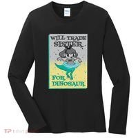 Will Trade Sister For Dinosaur Women's Long Sleeve Shirt thumb 0