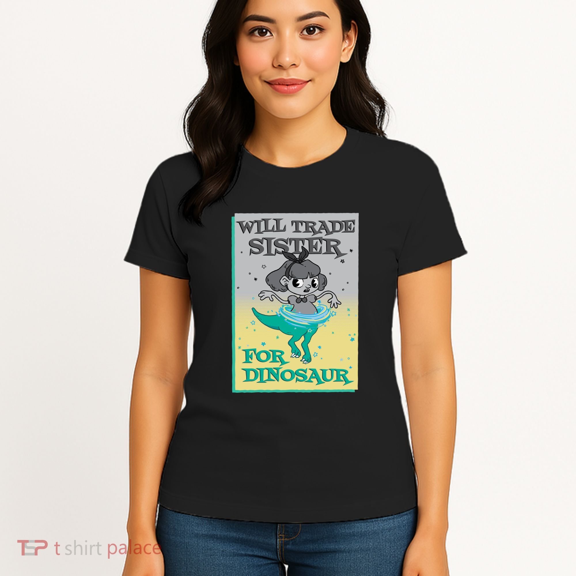 Will Trade Sister For Dinosaur Women's T-Shirt
