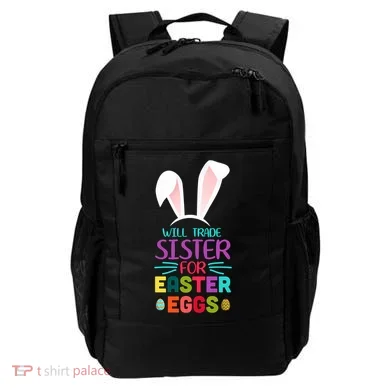 Will Trade Sister For Easter Eggs Backpack