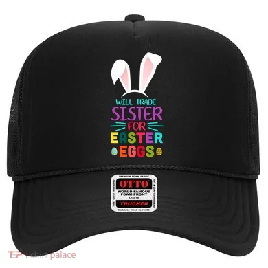 Will Trade Sister For Easter Eggs Hat