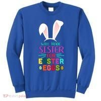Will Trade Sister For Easter Eggs Sweatshirt thumb 0