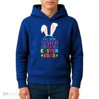 Will Trade Sister For Easter Eggs Kids Hoodie thumb 4