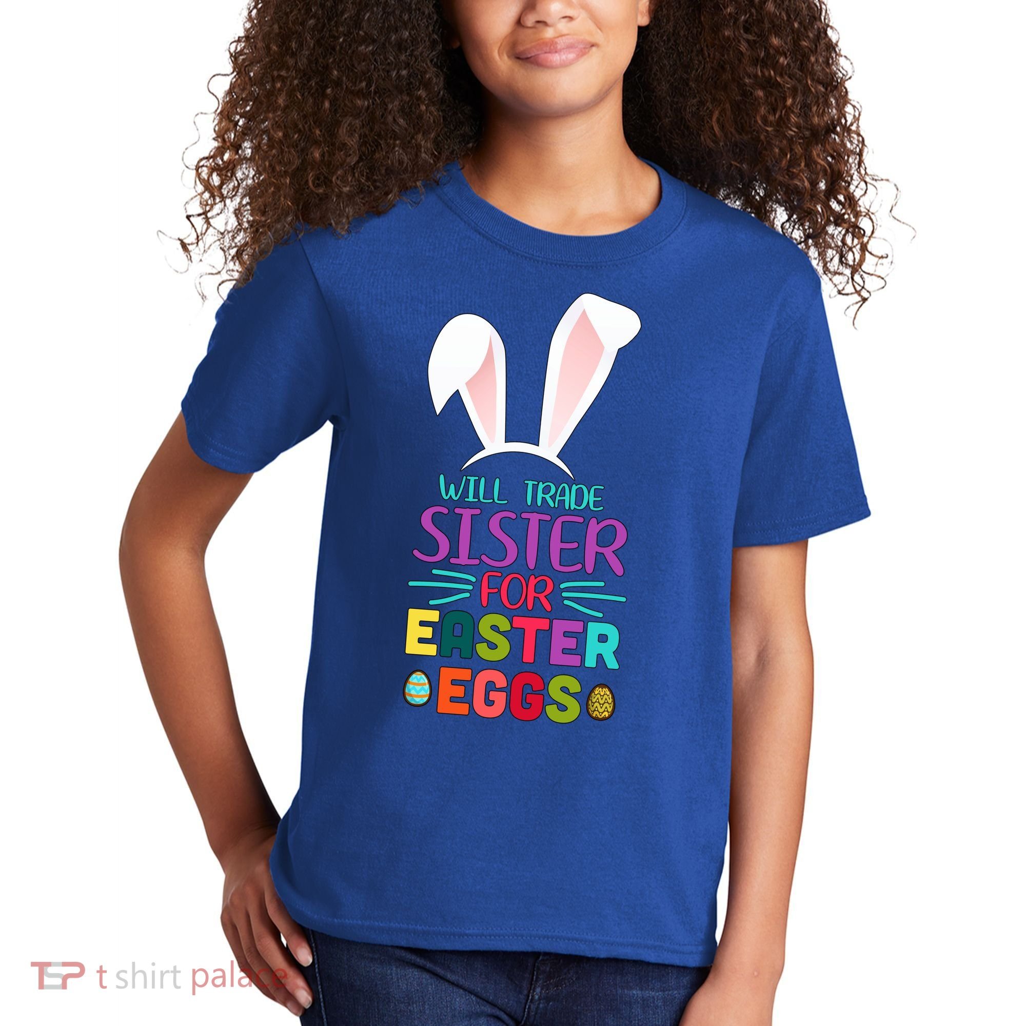 Will Trade Sister For Easter Eggs Kids T-Shirt