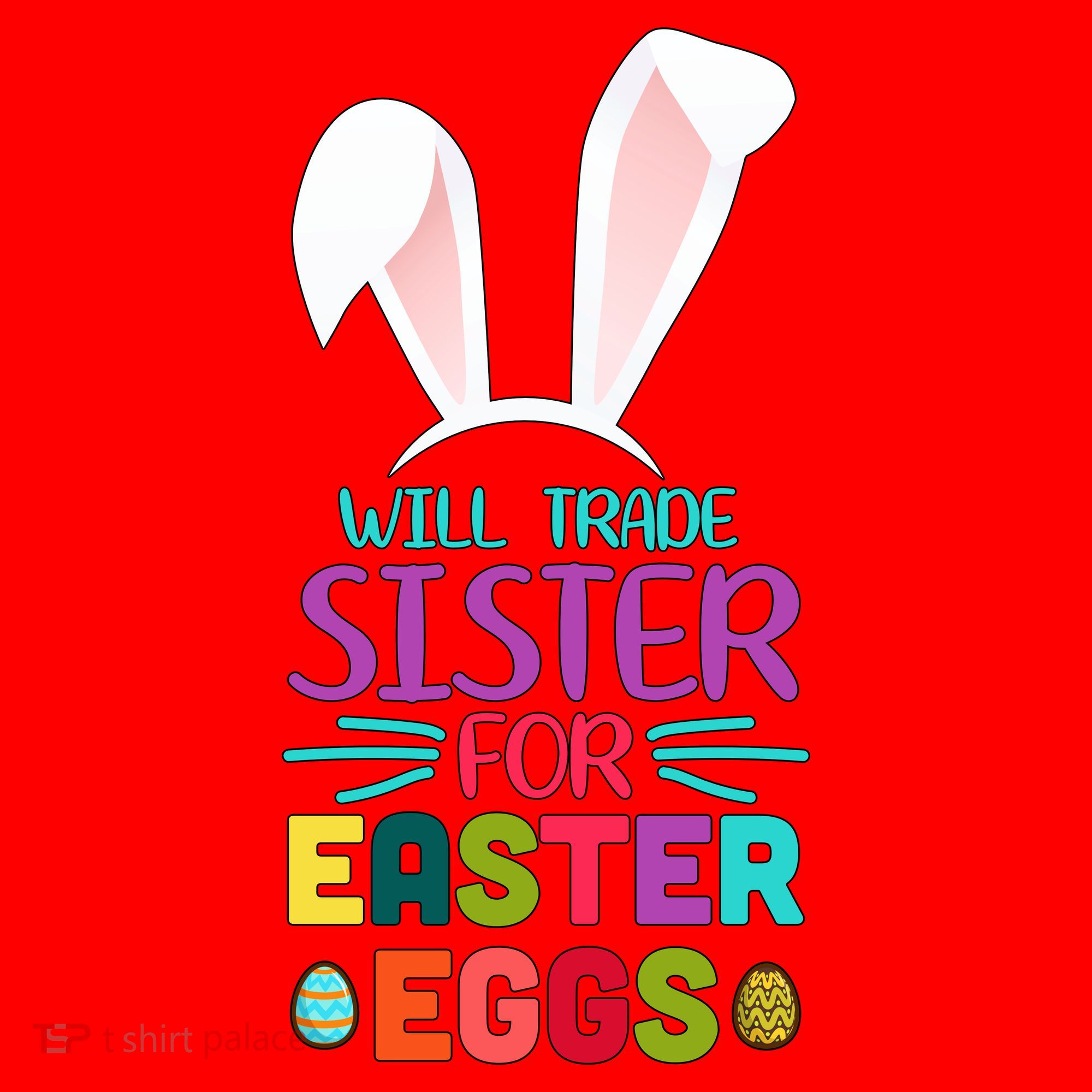 Will Trade Sister For Easter Eggs Santa Hat