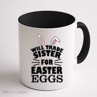 Will Trade Sister For Eggs Coffee Mug thumb 1