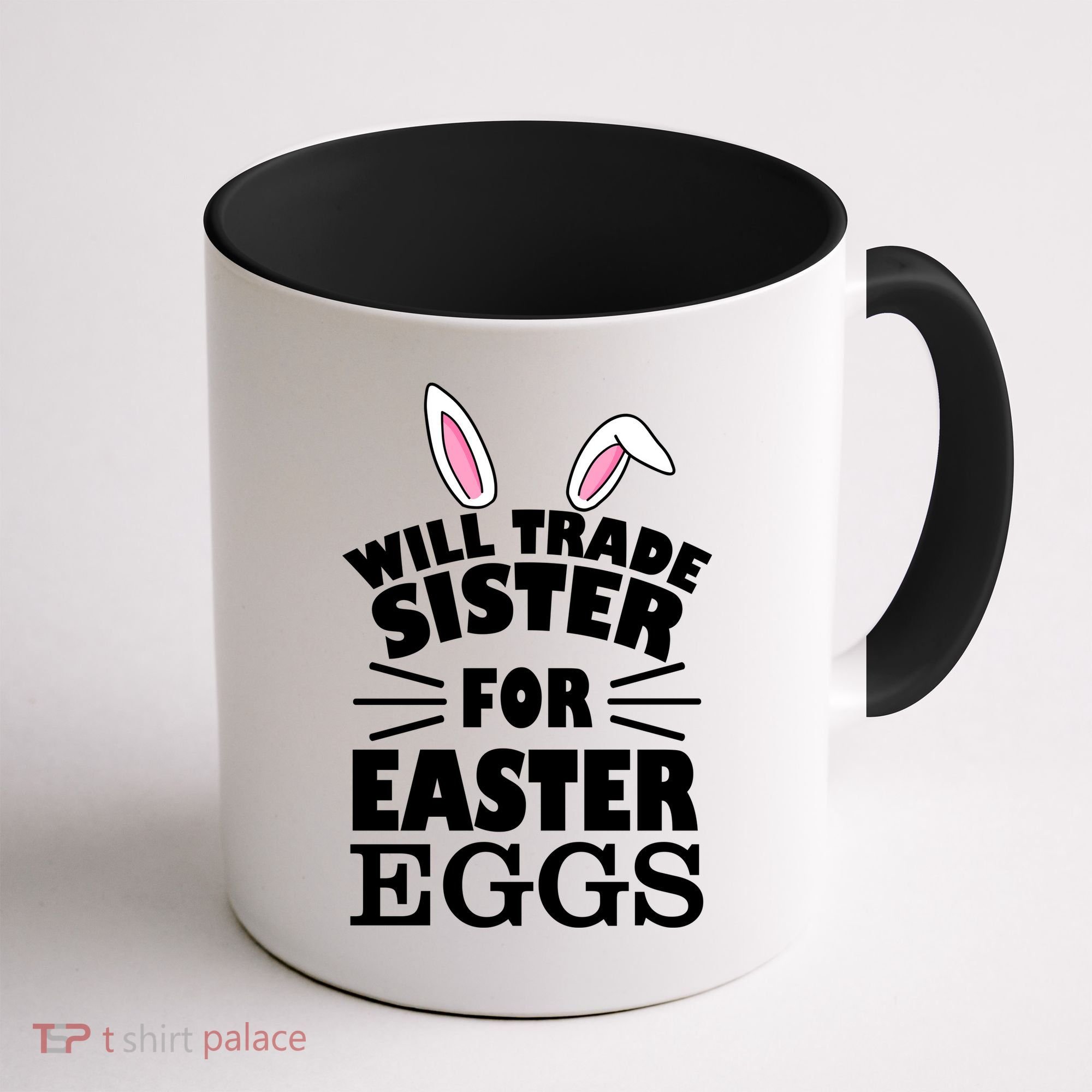 Will Trade Sister For Eggs Coffee Mug
