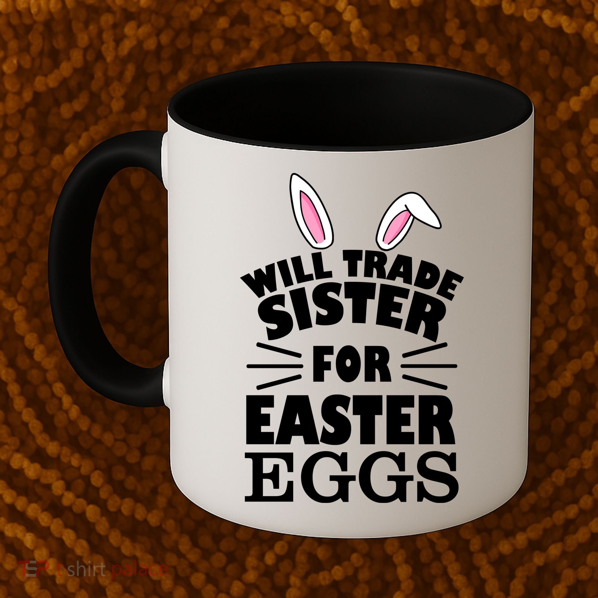 Will Trade Sister For Eggs Coffee Mug