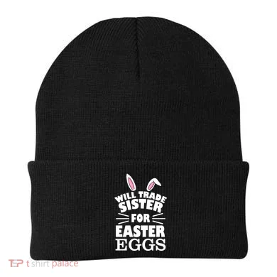 Will Trade Sister For Eggs Beanie