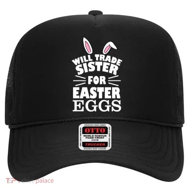 Will Trade Sister For Eggs Hat