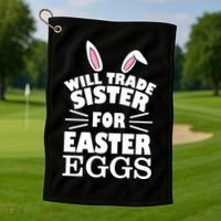 Will Trade Sister For Eggs Golf Towel thumb 1