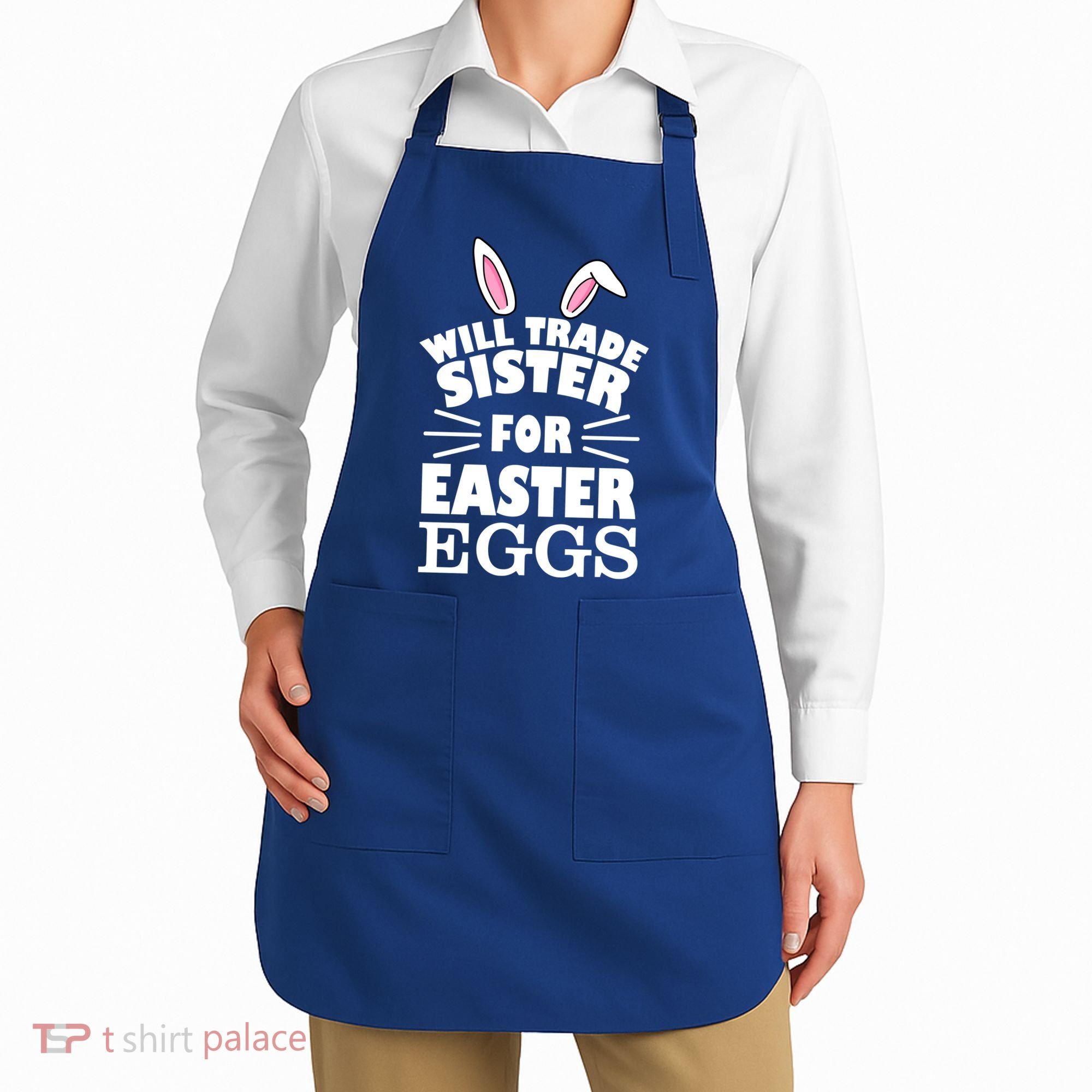 Will Trade Sister For Eggs Apron