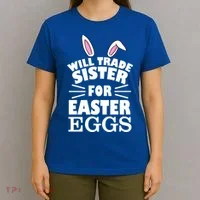 Will Trade Sister For Eggs T-Shirt thumb 4