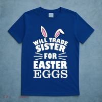 Will Trade Sister For Eggs T-Shirt thumb 5