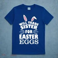 Will Trade Sister For Eggs T-Shirt thumb 5