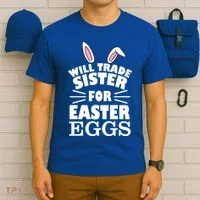 Will Trade Sister For Eggs T-Shirt thumb 6
