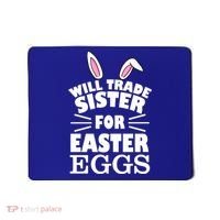 Will Trade Sister For Eggs Mousepad thumb 0