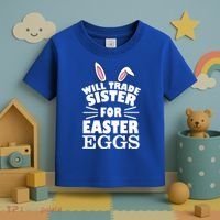 Will Trade Sister For Eggs Toddler T-Shirt thumb 3