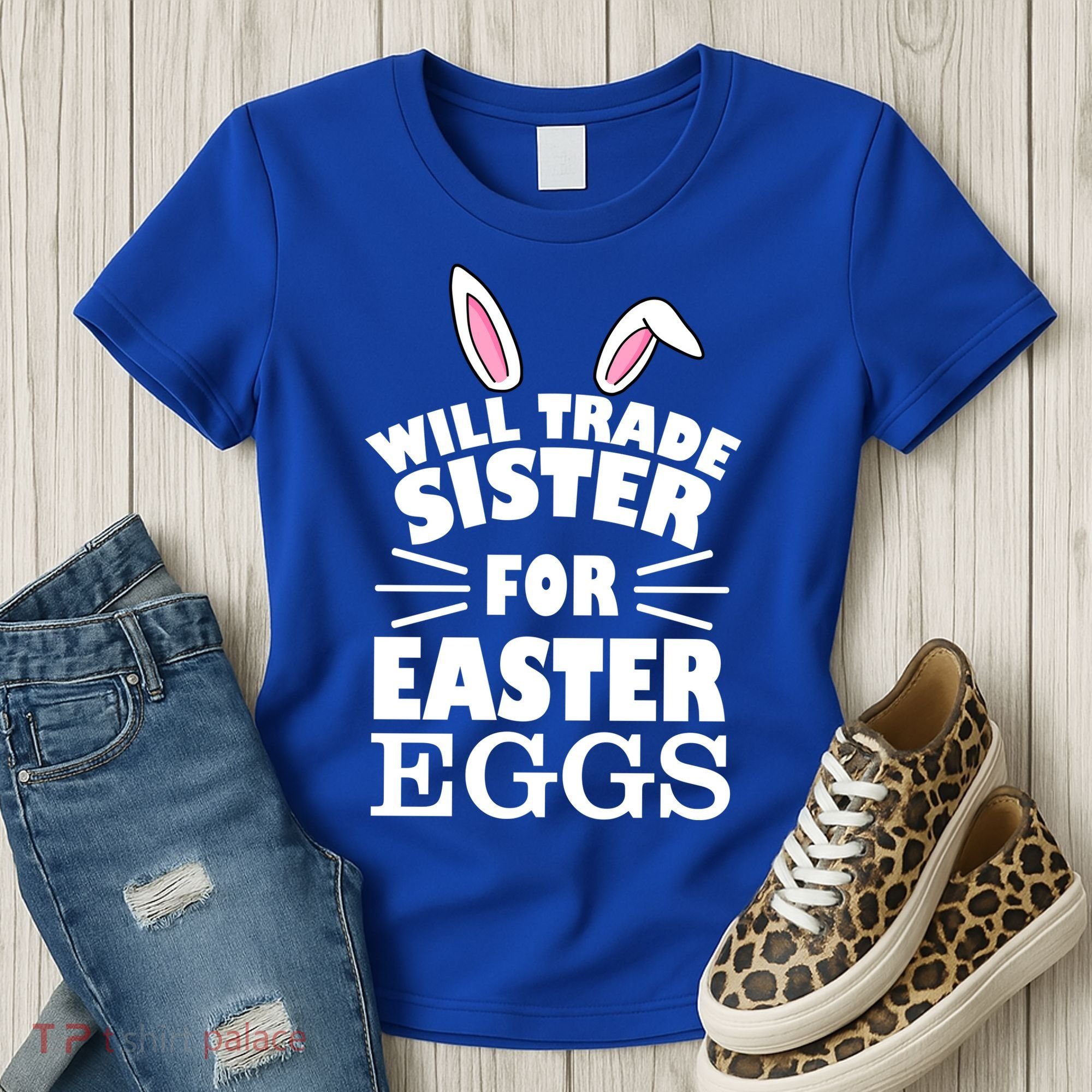 Will Trade Sister For Eggs Women's T-Shirt