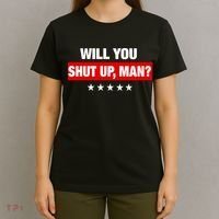 Will You Shut Up Man? Biden Quote Presidential Debate  T-Shirt thumb 4