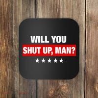 Will You Shut Up Man? Biden Quote Presidential Debate  Coaster thumb 0