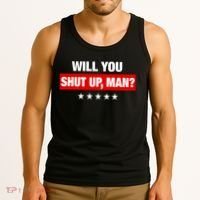 Will You Shut Up Man? Biden Quote Presidential Debate  Tank Top thumb 3