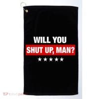 Will You Shut Up Man? Biden Quote Presidential Debate  Golf Towel thumb 0