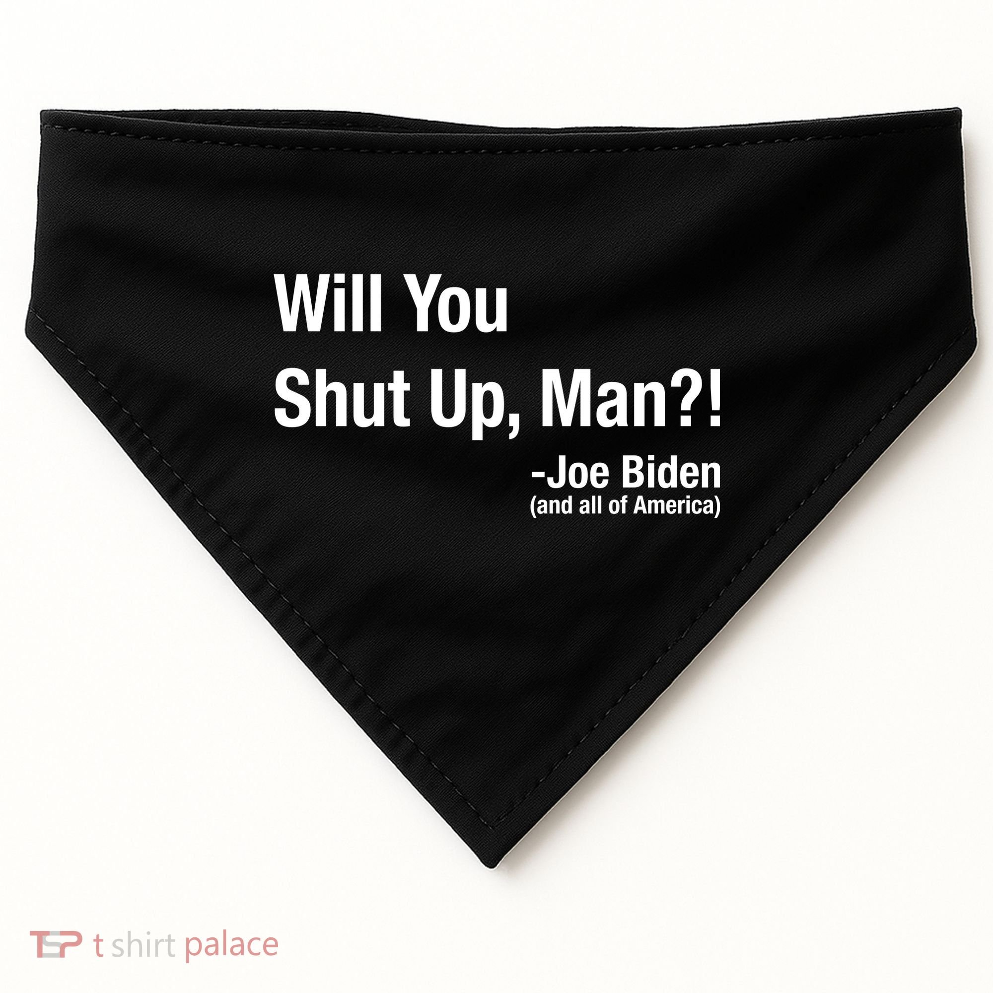 Will You Shut Up Man? Funny Biden Quote President Debate USA-Made Doggie Bandana