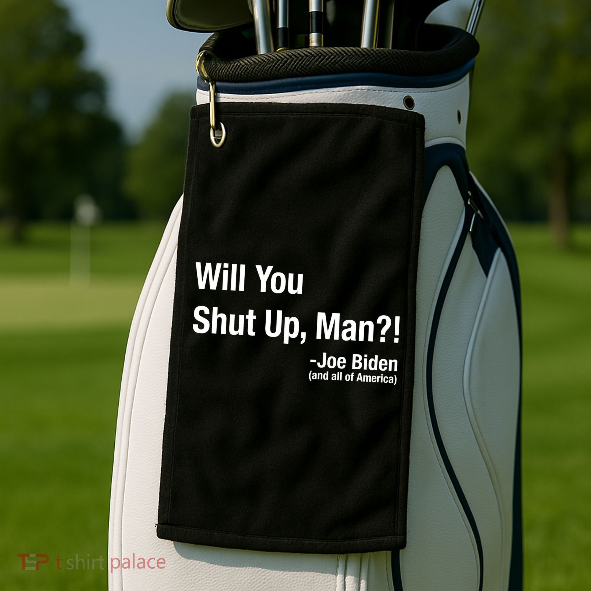 Will You Shut Up Man? Funny Biden Quote President Debate Golf Towel