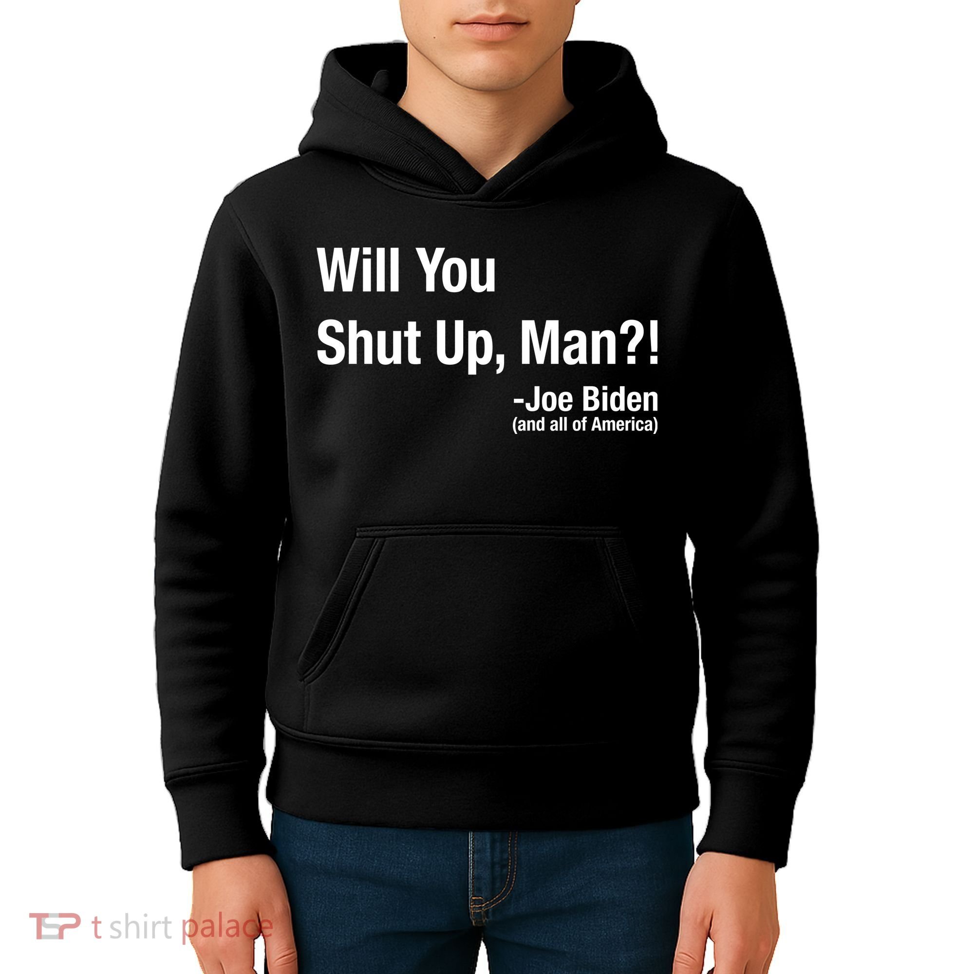 Will You Shut Up Man? Funny Biden Quote President Debate Kids Hoodie