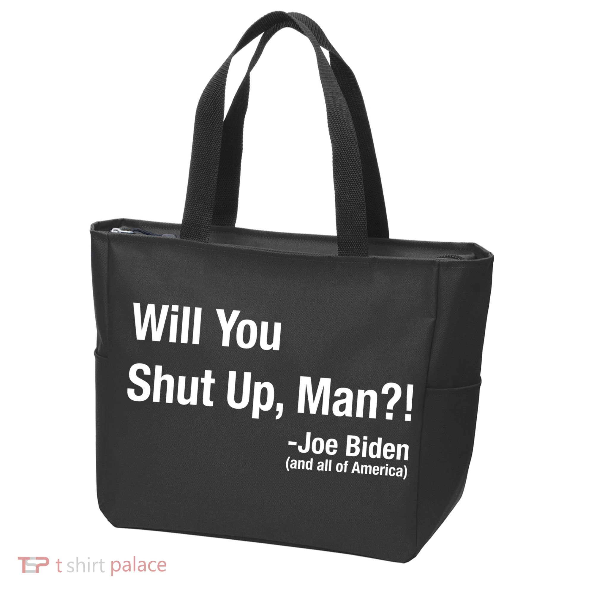Will You Shut Up Man? Funny Biden Quote President Debate Tote Bag