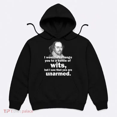 William Shakespeare Wits Quote Hoodie