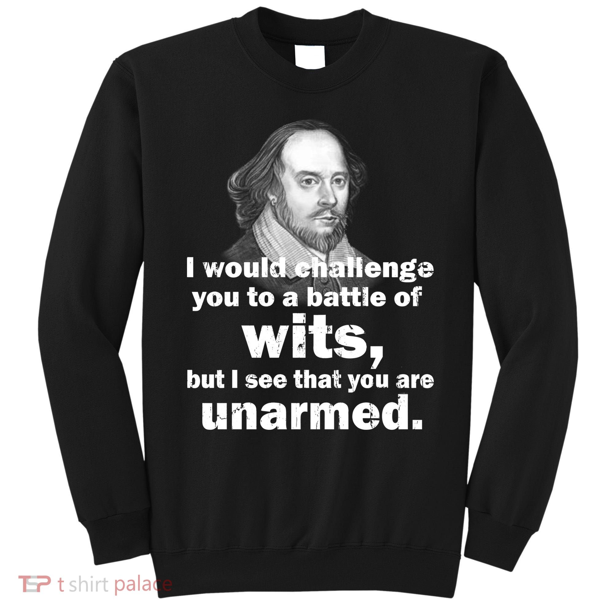 William Shakespeare Wits Quote Sweatshirt