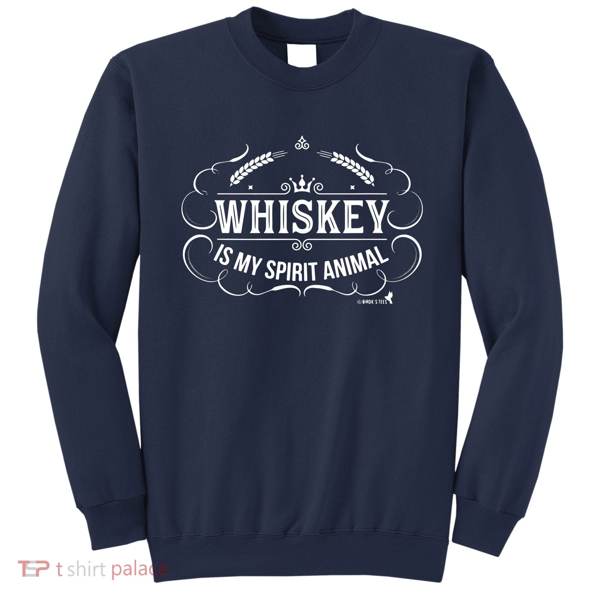 Whiskey Is My Spirit Animal Sweatshirt