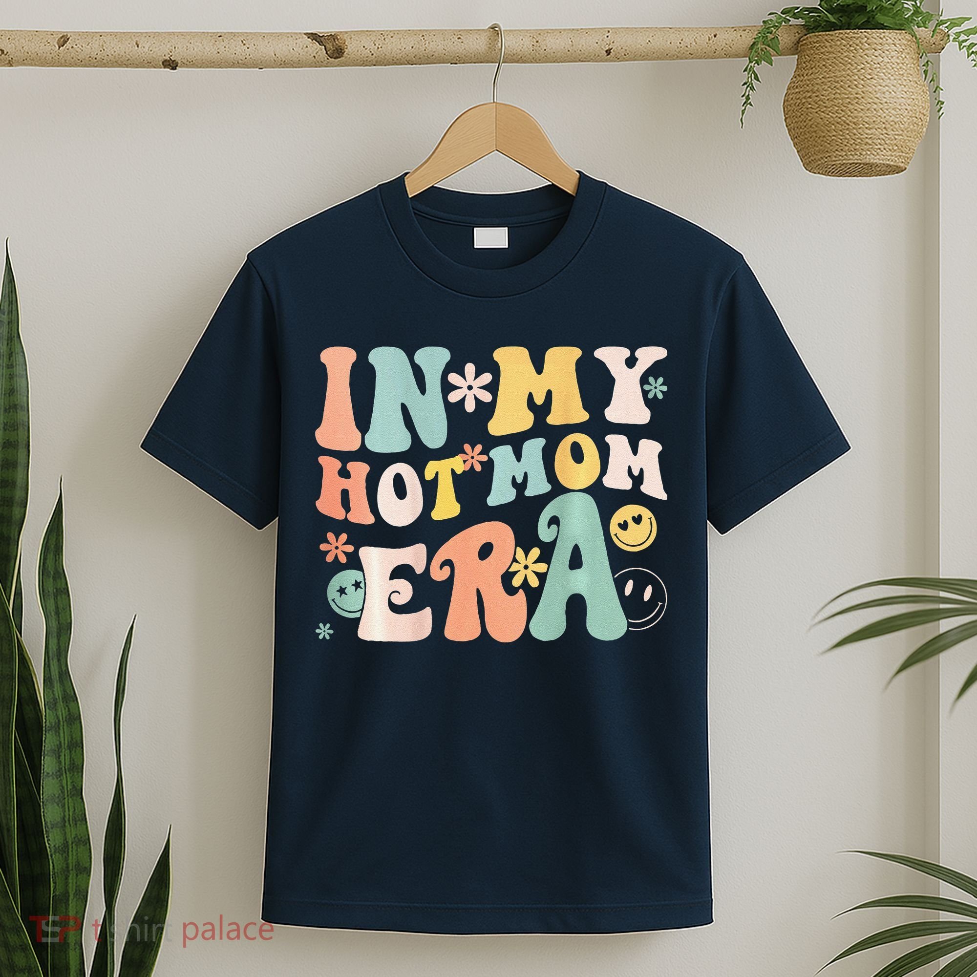 Women In My Hot Mom Era Lover Groovy Retro Mom MotherS Day T-Shirt