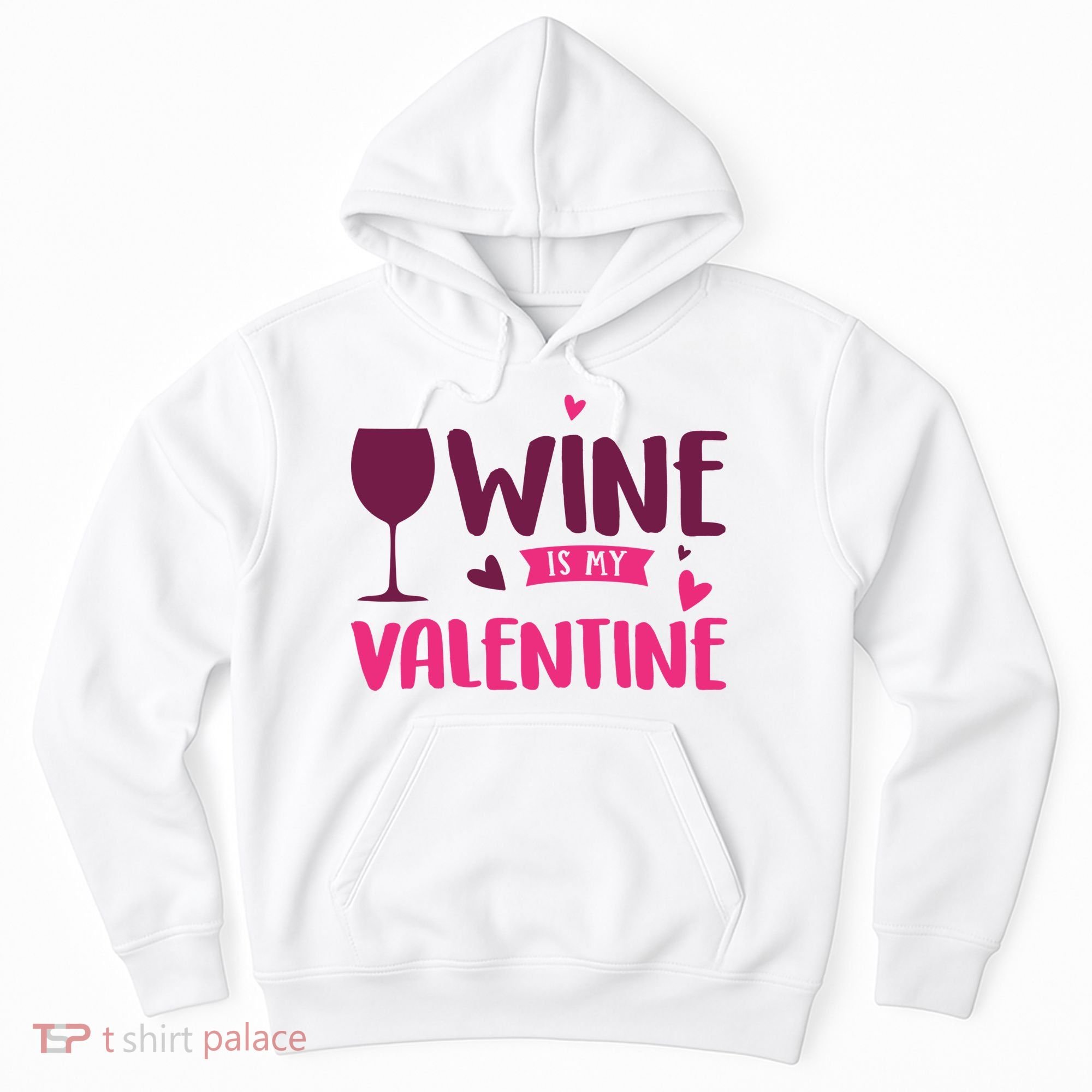 Wine Is My Valentine Funny Holiday Hoodie