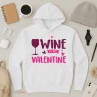 Wine Is My Valentine Funny Holiday Hoodie thumb 3