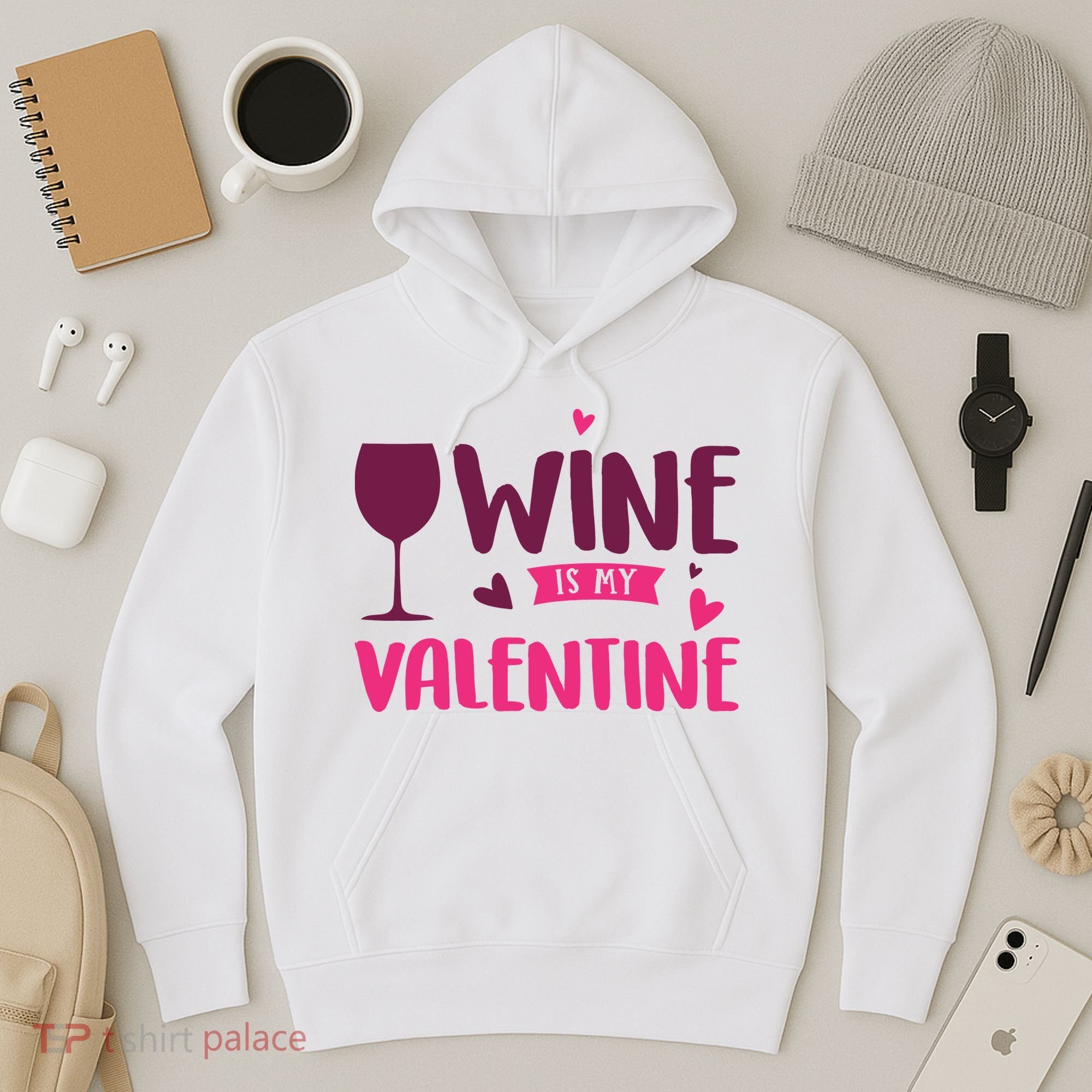Wine Is My Valentine Funny Holiday Hoodie