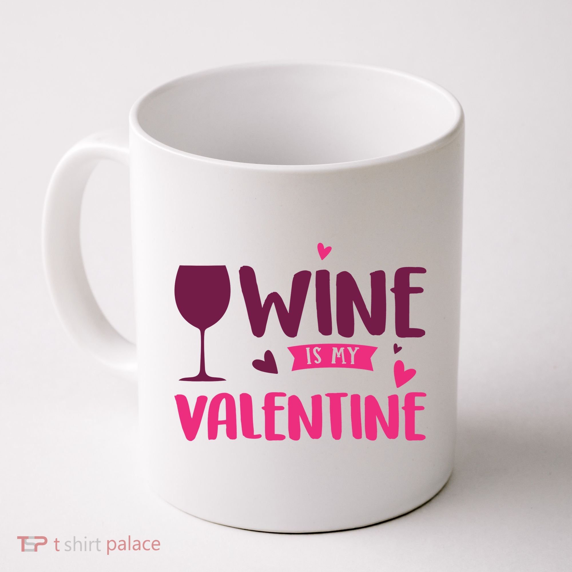 Wine Is My Valentine Funny Holiday Coffee Mug