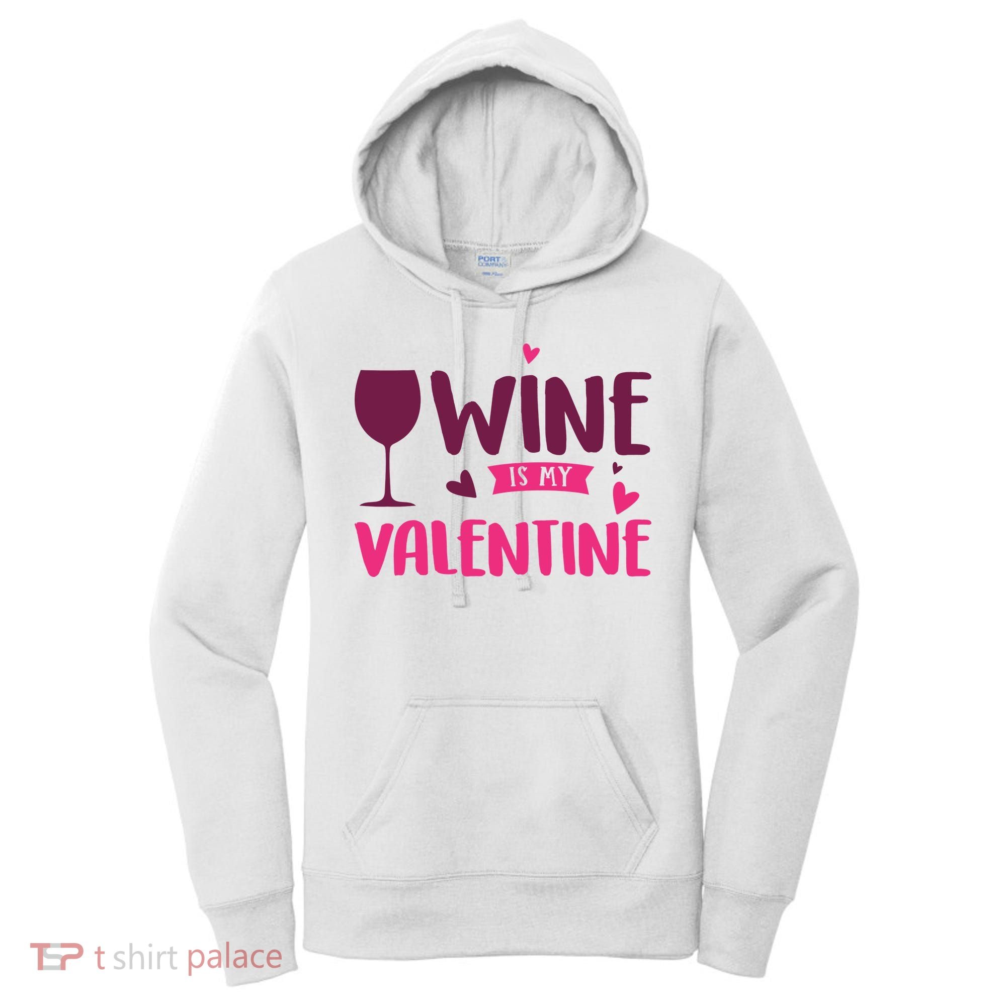 Wine Is My Valentine Funny Holiday Women's Hoodie
