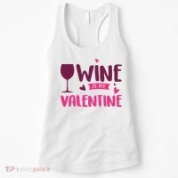Wine Is My Valentine Funny Holiday Women's Tank Top thumb 0