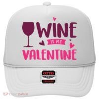 Wine Is My Valentine Funny Holiday Hat thumb 0