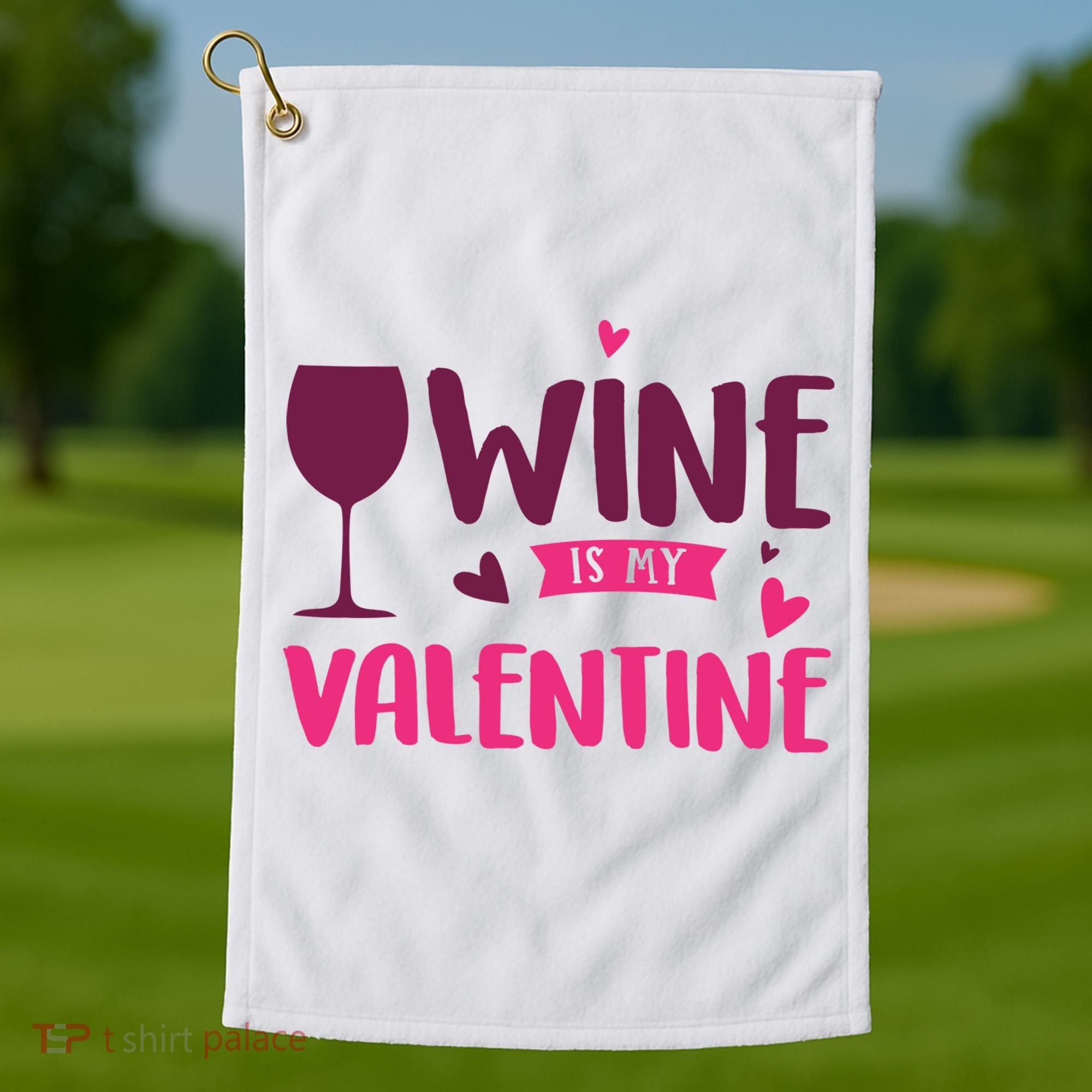 Wine Is My Valentine Funny Holiday Golf Towel